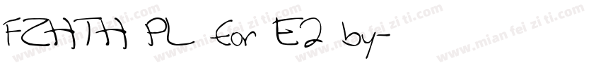 FZHTH PL for E2 by字体转换